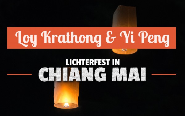 Loy Krathong & Yi Peng in Chiang MAi