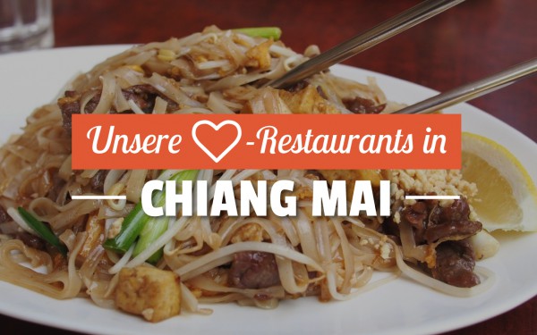 Unsere Lieblings-Restaurants in Chiang Mai