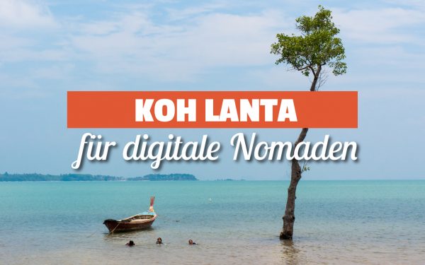 Koh Lanta für digitale Nomaden