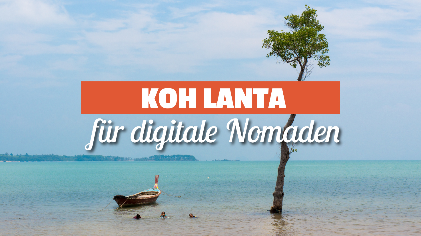 Koh Lanta für digitale Nomaden