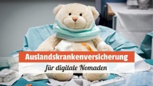 Auslandskrankenversicherung für digitale Nomaden