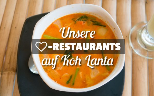 Unsere Lieblings_Restaurants auf Koh Lanta