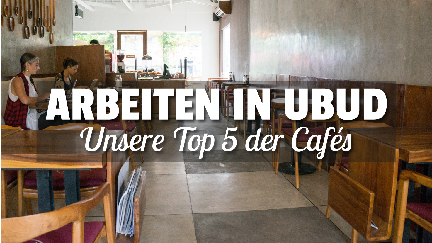 Die 5 besten Cafés zum Arbeiten in Ubud