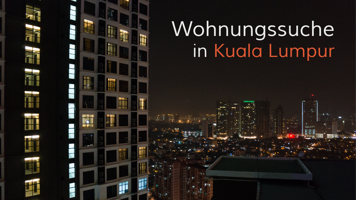 Wohnungssuche in Kuala Lumpur