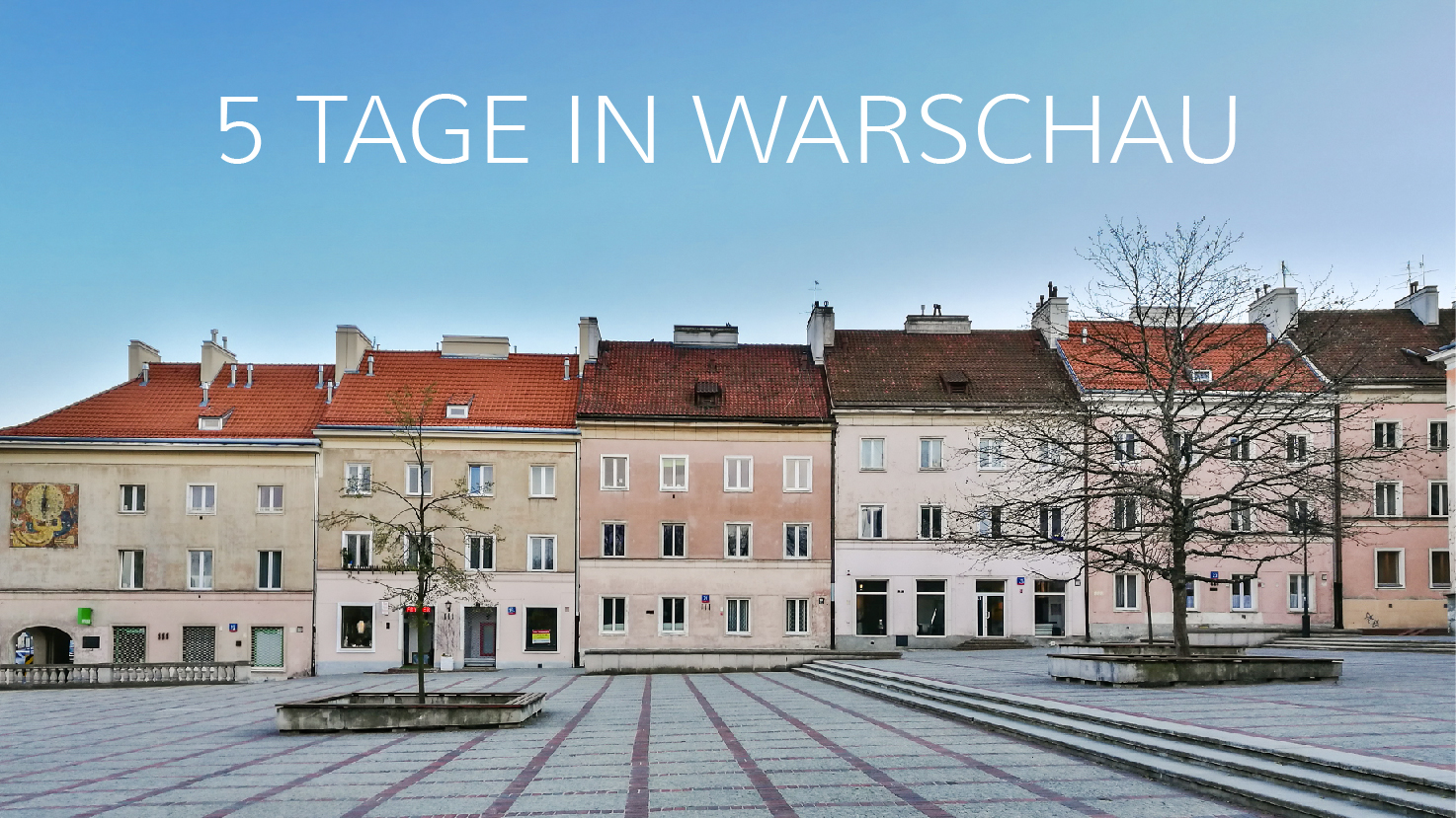 5 Tage in Warschau