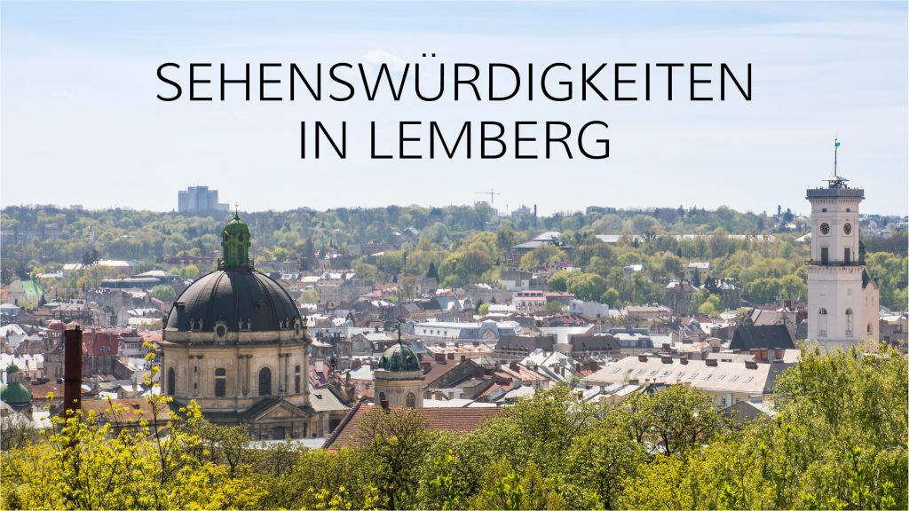Dinge, die du in Lemberg tun solltest Die Welt entdecken